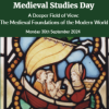 Text saying Queens' College Medieval Day and an image of a stained glass window